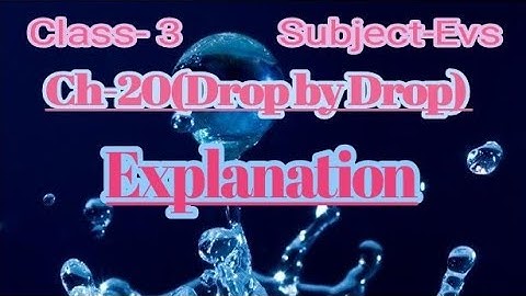 Class-3 Subject-Evs Ch-20( Drop by Drop)