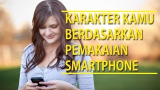 KARAKTER CINTA Sesuai Pemakaian SMARTPHONE - Tes Kepribadian