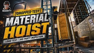 [DROPPED TEST] MATERIAL HOIST | LOAD TEST | 3RD PARTY INSPECTION 