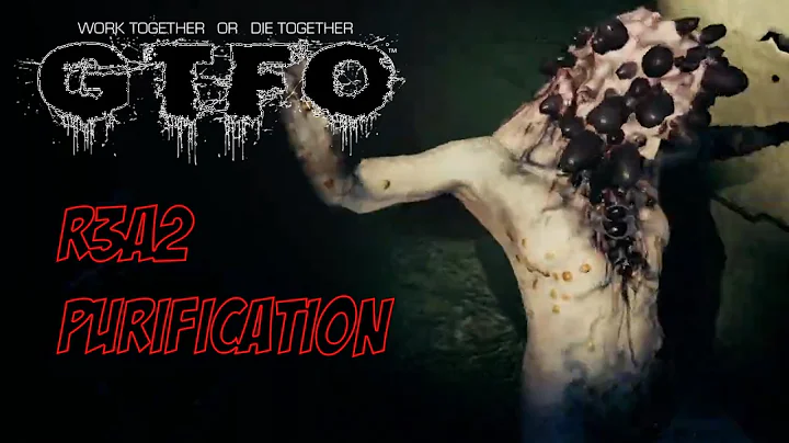 GTFO: Rundown 3 R3A2 Purification (Uncut)