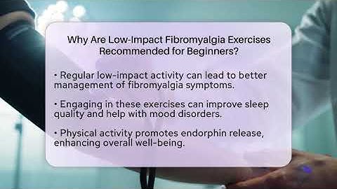 Why Are Low-Impact Fibromyalgia Exercises Recommended for Beginners? | Fibromyalgia Wellness Channel