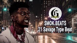 [FREE] 21 Savage Type Beat - No Opp Left Behind (prod. $MOK.BEAT$)