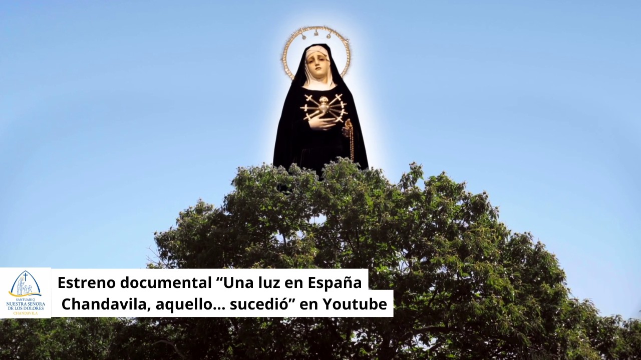 Documental “Una luz en España Chandavila, aquello… sucedió”