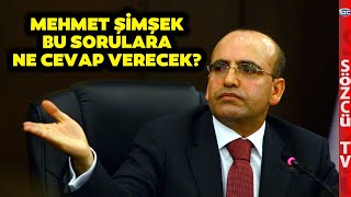 Şeffaflık Vurgusu Yaptı Ama... Mehmet Şimşek Bu Sorulara Ne Cevap Verecek?