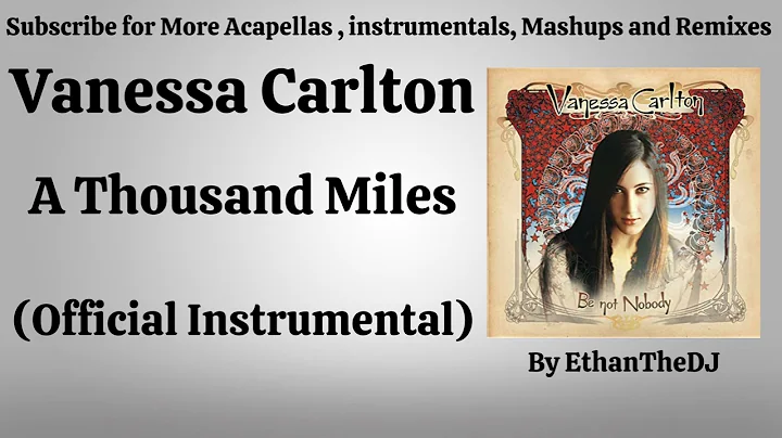 Vanessa Carlton - A Thousand Miles (Official Instrumental)