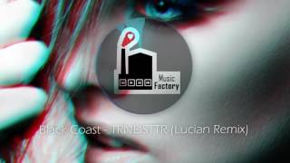 Black Coast - TRNDSTTR (Lucian Remix)  《 أجمل الأغاني الأجنبية 》