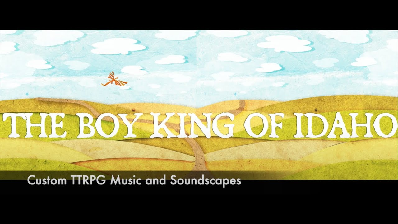 Boy King of Idaho TTRPG Music Sampler YouTube