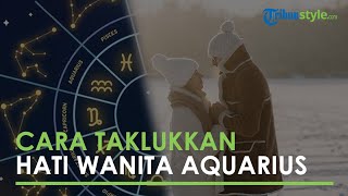 Cara Takhlukkan Hati Wanita Pemilik Zodiak Aquarius, Si Cuek dan Suka Membangkang