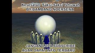 bambang noersena Kesesatan  Saksi Saksi Yehuwah