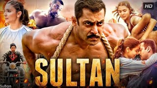 Sultan Full Movie | Salman Khan | Anushka Sharma | Randeep Hooda | Review & Fact 1080p