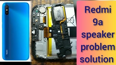 Redmi 9a speaker problem solution how to fix Redmi 9a speaker problem solution