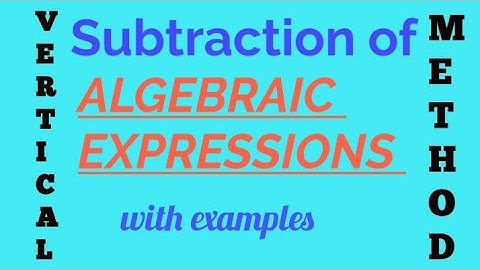 Subtraction of algebraic expressions | Vertical method examples solved in urdu/hindi