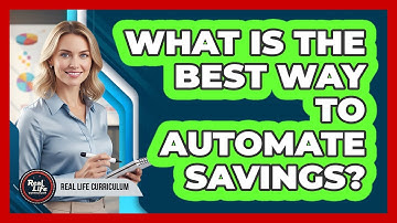 What Is The Best Way To Automate Savings?