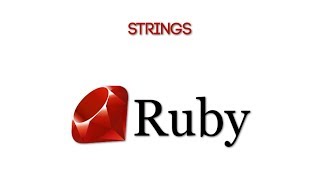 Curso de Ruby - Strings (Cadenas de Texto)
