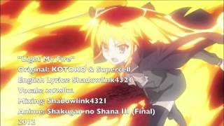 ENGLISH 'Light My Fire (FULL)' Shakugan no Shana III Final {Feat мσм0кι} chords