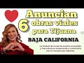 Anuncia Marina Del Pilar programa RESPIRA en Tijuana (6 obras de Infraestructura vial)