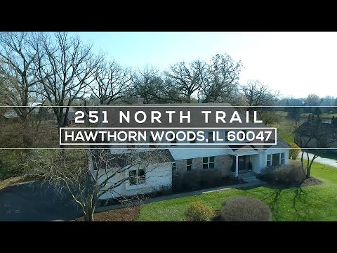 251 North Trail, Hawthorn Woods, IL home video tour