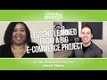 Lessons Learned From a Big E-Commerce Project With Alexis Myers
