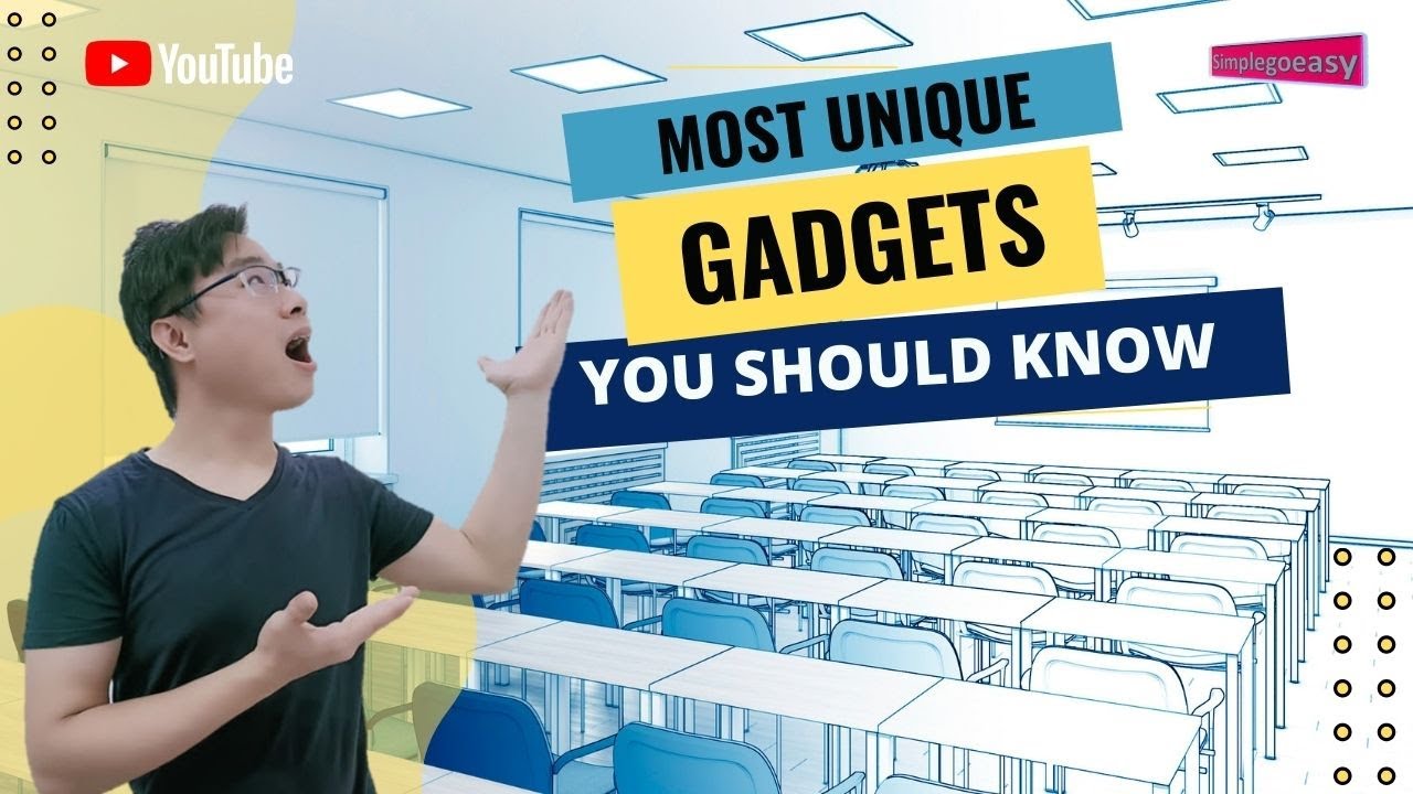 Most unique gadgets you should know