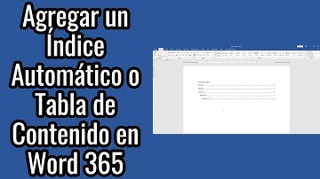 ¿Cómo Agregar un Índice Automático o Tabla de Contenido en Word 365?