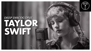 DEEP DISCOG DIVE: Taylor Swift