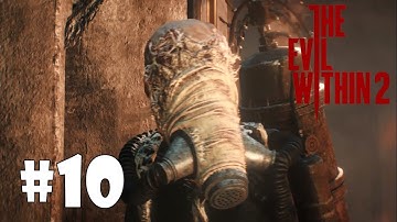 THE EVIL WITHIN 2 PS4 Walkthrough | Chapter 10 : Hidden from the Start | No Commentary