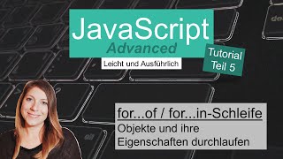 for...of and for...in, JavaScript Advanced Tutorial German Part 5