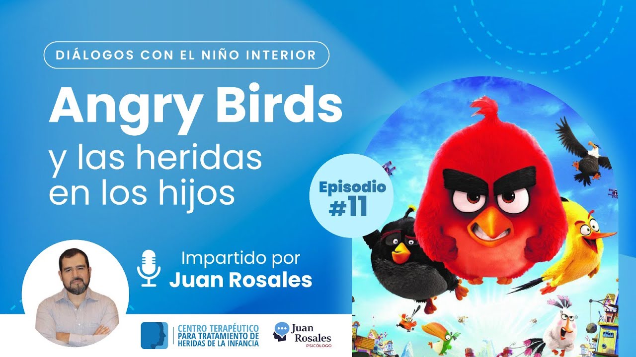 Podcast 🎙️ Angry Bird y heridas de infancia