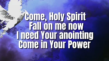 Come Holy Spirit | City Harvest Church