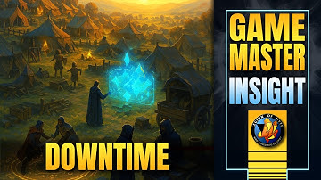 TTRPG Downtime That Actually Matters Between Adventures