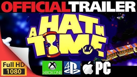 A Hat in Time - 3D platformer official game site reviews - PC Mac PS4 XO