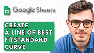 How To Create a Line of Best FitStandard Curve on Google Sheets [2025 Guide]