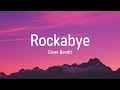 Clean Bandit - Rockabye (Lyrics) ft. Sean Paul & Anne-Marie