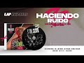 Luis Alfonso Partida &quot;El Yaki&quot; + Regulo Caro - Haciendo Ruido (Yakifest)