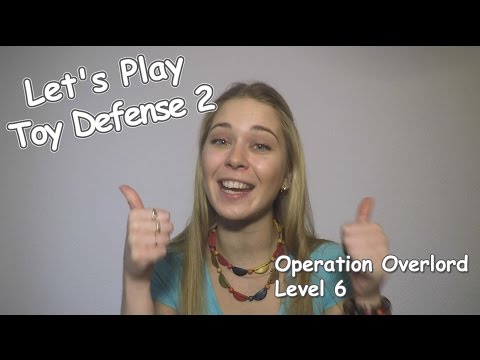 Lets Play: Toy Defense 2 (Operation Overlord Level 6)