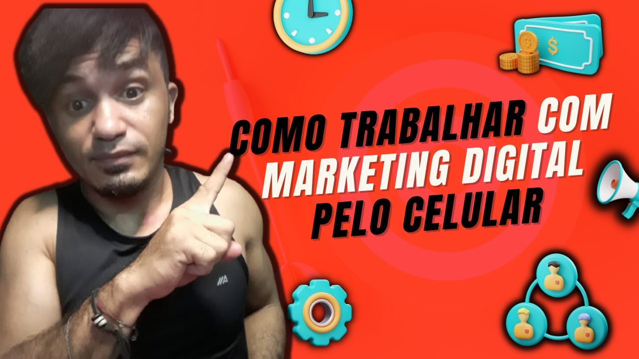 Como Trabalhar Com Marketing Digital Pelo Celular - YouTube