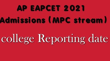 AP EAPCET 2021 last date for self reporting and college Reporting date
