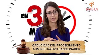 Tiempo de vida de un Procedimiento Administrativo Sancionador