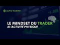 08/07 - #20 Le mindset du trader - LE SPORT (VANILLE)