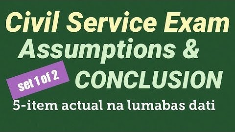 Civil Service Exam: CONCLUSION | lumabas dati part1