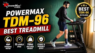 Powermax TDM-96 Treadmill Review | TDM-96 Treadmill Review | Best Budget Treadmill for Home?