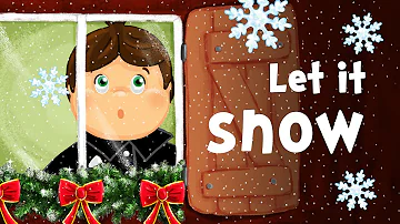 Let it snow, Let it snow, Let it snow! (christmas song for kids with lyrics)
