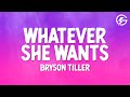 Bryson Tiller Whatever She Wants Lyrics