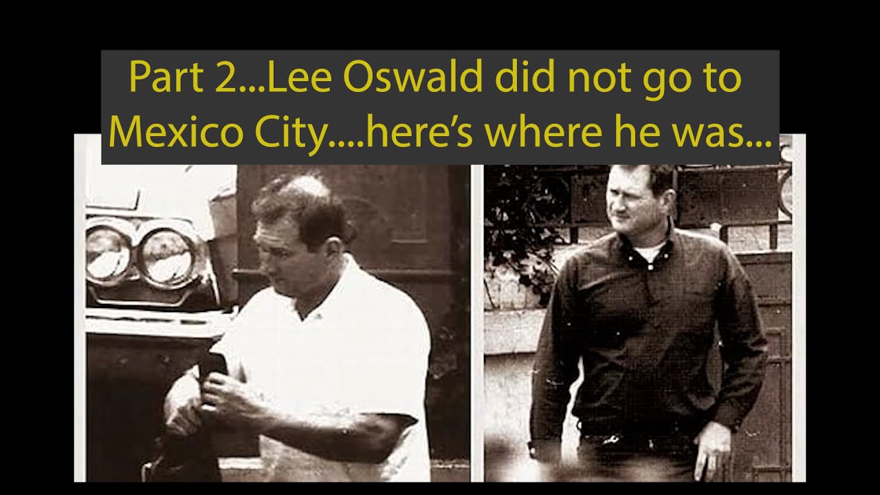 Часть 2...Освальд никогда не был в Мехико...