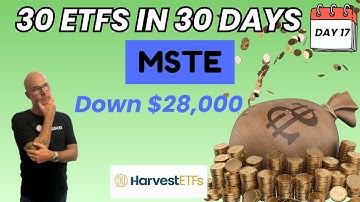MSTE Crashes and My Sanity Goes With It!!!! 30 ETFS in 30 Days