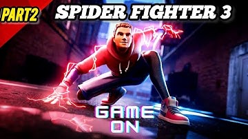 Spider Fighter 3 - Gameplay Walkthrough Part 2🔥(iOS,Android)