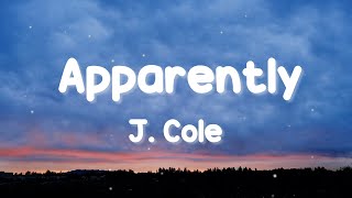 Miniatura del video "J. Cole - Apparently (lyrics)"