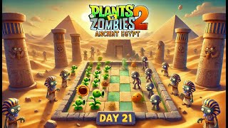 Plants Vs Zombies 2 - Ancient Egypt. Day 21 The Best Strategy 2025