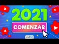 Cómo CREAR tu Canal de YouTube - Tips para Empezar en YouTube 2021 - Guía para Principiantes