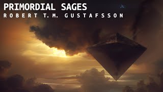 Robert T. M. Gustafsson - Primordial Sages (Space Ambient Music)